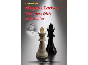 9783959209557 - Magnus Carlsen - The Chess DNA of a Genius - Karsten Müller Kartoniert (TB)