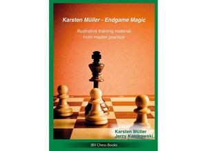 9783959209571 - Karsten Müller   Karsten Müller - Endgame Magic - Karsten Müller Jerzy Konikowski Kartoniert (TB)