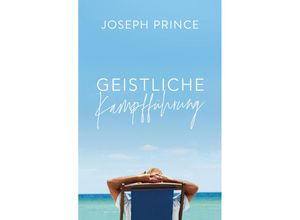 9783959330220 - Geistliche Kampfführung - Joseph Prince Kartoniert (TB)