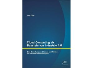 9783959345057 - Cloud Computing als Baustein von Industrie 40 - Ines Filler Kartoniert (TB)