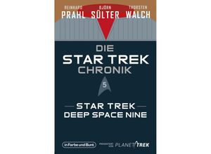 9783959364607 - Die Star-Trek-Chronik - Teil 5 Star Trek Deep Space Nine - Björn Sülter Reinhard Prahl Thorsten Walch Kartoniert (TB)