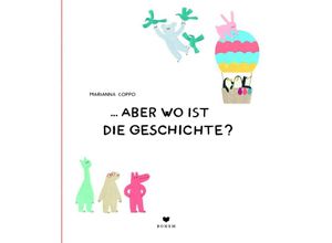 9783959392174 -  aber wo ist die Geschichte? - Marianna Coppo Gebunden