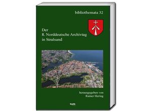 9783959486040 - Der 8 Norddeutscher Archivtag in Stralsund Kartoniert (TB)