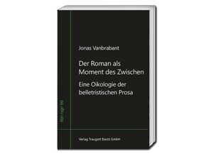 9783959486200 - Der Roman als Moment des Zwischen - Jonas Vanbrabant Gebunden