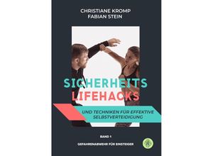 9783959496407 - Sicherheits-Lifehacks und Techniken für effektive Selbstverteidigung - Christiane Kromp Fabian Stein Taschenbuch