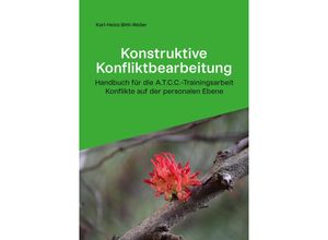 9783959541435 - Konstruktive Konfliktbearbeitung - Karl-Heinz Bittl-Weiler Taschenbuch