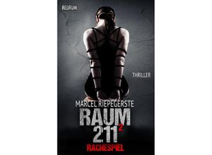 9783959579919 - Raum 211 Rachespiel - Marcel Riepegerste Taschenbuch