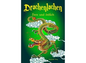 9783959593373 - Drachenlachen - fern und östlich - Dennis Puplicks Utta Kaiser-Plessow Antje Grüger Julian Wolf Clemens Brunn Melody K Jade Birte Neuhaus Nicole Gabrys Taschenbuch