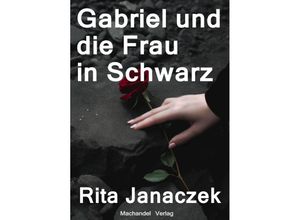 9783959593717 - Gabriel und die Frau in Schwarz - Rita Janaczek Taschenbuch