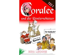 9783959593960 - Coralee und die Rentierschützer - Mira Lindorm Taschenbuch