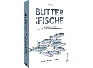 9783959617574 - Butter bei die Fische! - Ralf Niemzig Gebunden