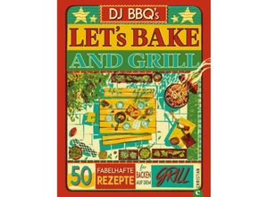 9783959618908 - Lets Bake & Grill - DJ BBQs Gebunden