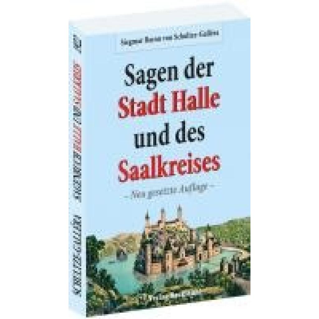 9783959661065 - Sagen der Stadt Halle und des Saalkreises - Siegmar Baron von Schultze-Gallera Taschenbuch