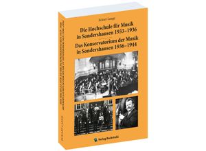 9783959666794 - Die Hochschule für Musik in Sondershausen 1933-1936 - Eckart Lange Kartoniert (TB)