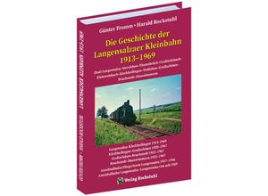 9783959666954 - Aus der Geschichte der Langensalzaer Kleinbahn 1913-1969 - Günter Fromm Harald Rockstuhl Gebunden