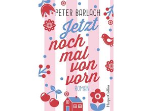 9783959672818 - Jetzt noch mal von vorn - Peter Barlach Kartoniert (TB)