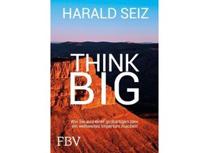 9783959721493 - Think Big - Harald Seiz Gebunden