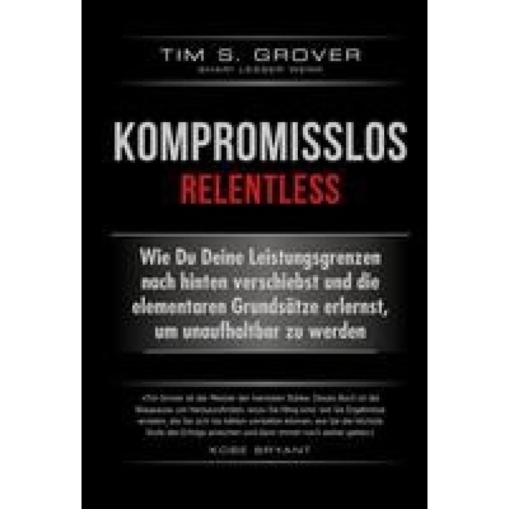 9783959722759 - Kompromisslos - Relentless - Tim Grover Shari Lesser Wenk Gebunden