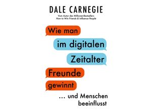 9783959725859 - Wie man im digitalen Zeitalter Freunde gewinnt und Menschen beeinflusst - Dale Carnegie Kartoniert (TB)