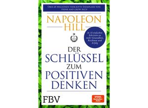 9783959726559 - Der Schlüssel zum positiven Denken - Napoleon Hill Michael J Ritt Kartoniert (TB)