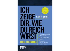 9783959726849 - Ich zeige dir wie du reich wirst - Das Journal - Ramit Sethi Kartoniert (TB)