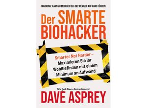 9783959727068 - Der smarte Biohacker - Dave Asprey Kartoniert (TB)