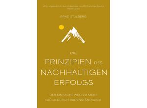 9783959727327 - Die Prinzipien des nachhaltigen Erfolgs - Brad Stulberg Gebunden