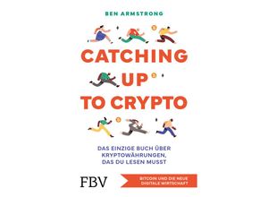 9783959727556 - Catching up to Crypto - Ben Armstrong Kartoniert (TB)