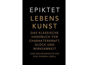 9783959727587 - Lebenskunst - Epiktet Sharon Lebell Gebunden