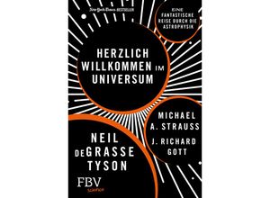 9783959727808 - Herzlich willkommen im Universum - Neil deGrasse Tyson Michael A Strauss Richard J Gott Kartoniert (TB)