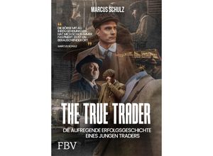 9783959728034 - The True Trader - Marcus Schulz Gebunden