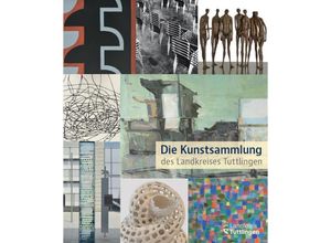 9783959764230 - Die Kunstsammlung des Landkreises Tuttlingen Gebunden