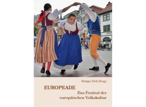 9783959764568 - Europeade - Das Festival der europäischen Volkskultur Kartoniert (TB)