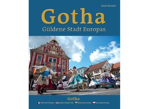 9783959764797 - Gotha - Güldene Stadt Europas - Ville dorée dEurope - Europes Golden Town - Zlaté mesto Európy - Zlote miasto Europy - Knut Kreuch Gebunden