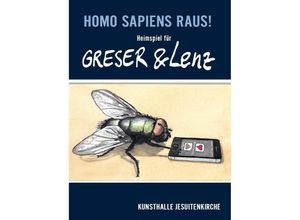 9783959764834 - Homo sapiens raus! Heimspiel für Greser & Lenz Gebunden