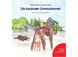 9783959781084 - Die Kaufunger Dorfmusikanten - Bärbel Bunk-Auerswald Gebunden