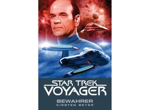 9783959811460 - Bewahrer   Star Trek Voyager Bd9 - Kirsten Beyer Kartoniert (TB)