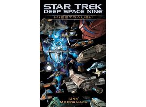 9783959811743 - Star Trek - Deep Space Nine   Star Trek Deep Space Nine - Misstrauen - Una McCormack Kartoniert (TB)