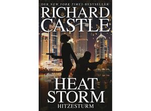 9783959811927 - Heat Storm - Hitzesturm   Nikki Heat Bd9 - Richard Castle Kartoniert (TB)