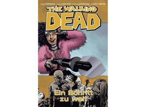 9783959812337 - Ein Schritt zu weit   The Walking Dead Bd29 - Robert Kirkman Gebunden