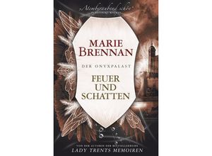 9783959814010 - Feuer und Schatten   Der Onyxpalast Bd2 - Marie Brennan Kartoniert (TB)