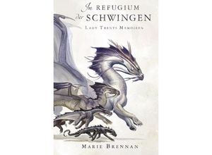 9783959816946 - Im Schutz der Drachenschwingen   Lady Trents Memoiren Bd5 - Marie Brennan Kartoniert (TB)