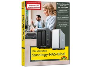 9783959822664 - Die ultimative Synology NAS Bibel - Das Praxisbuch - mit vielen Insider Tipps und Tricks - komplett in Farbe - Wolfram Gieseke Gebunden