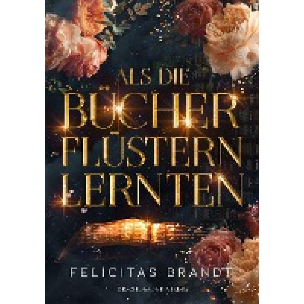 9783959916820 - Brandt Felicitas Als die Bücher flüstern lernten