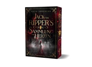 9783959917513 - Jack the Rippers Sammlung der Herzen - Maya Shepherd Kartoniert (TB)