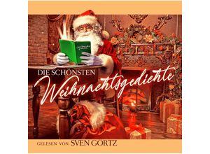 9783959953498 - Die Schönsten Weihnachtsgedichte - Sven Görtz (CD)