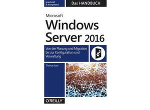 9783960090182 - Microsoft Windows Server 2016 - Das Handbuch - Thomas Joos Gebunden