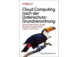 9783960091134 - Cloud Computing nach der Datenschutz-Grundverordnung - Thorsten Hennrich Marc Maisch Kartoniert (TB)