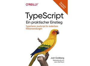 9783960092186 - TypeScript - Ein praktischer Einstieg - Josh Goldberg Kartoniert (TB)