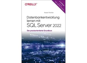 9783960092223 - Datenbankentwicklung lernen mit SQL Server 2022 - Robert Panther Kartoniert (TB)